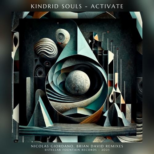 Kindrid Souls - Activate (Brian David Remix) [Stellar Fountain]
