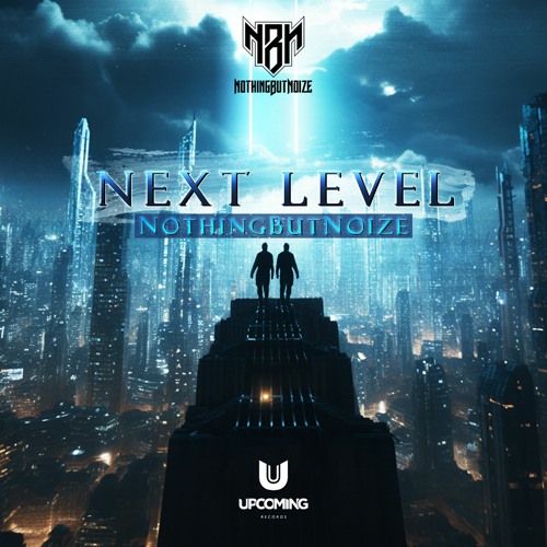 NothingButNoize - Next Level