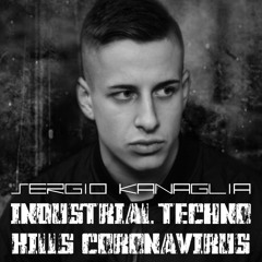 INDUSTRIAL TECHNO KILLS CORONAVIRUS