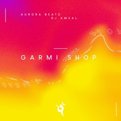 Garmi Shop (feat. DJ Amsal)