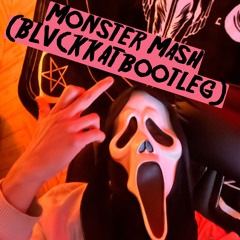 Monster Mash (BLVCKKAT bootleg)