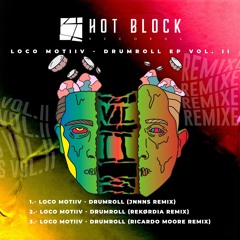 Loco Motiiv - Drumroll (Ricardo Moore Remix)