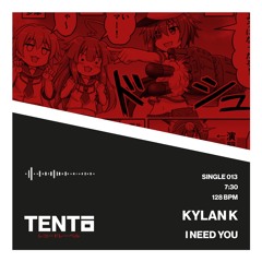 Kylan K - I Need You (Original Mix)