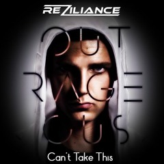 Act Of Rage - Can't Take This (Reziliance Edit) [FREE DOWNLOAD]