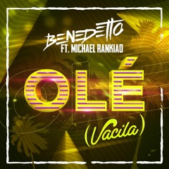 Olé (Vacila) ft. Michael Rankiao