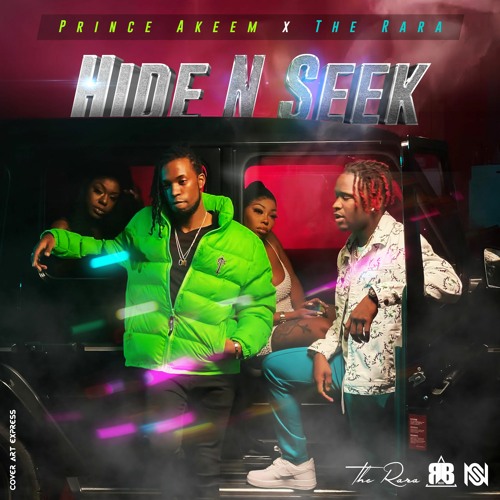 Prince Akeem X The Rara - Hide N Seek