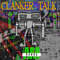 CLANKER TALK