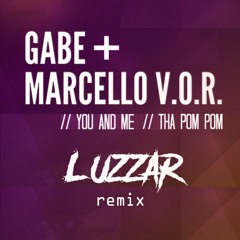 Gabe - You & Me (Luzzar Remix) [FREE DOWNLOAD]