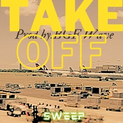 Take Off【Prod .BGF Wave】