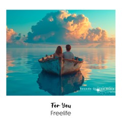 Freelife - For You (Radio Edit)