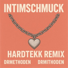 Intimschmuck - Hardtekk Remix [unofficial]