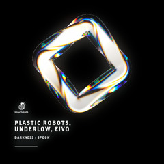 Plastic Robots, Underlow, Eivo - Spook