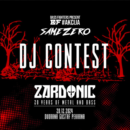 Bass Fighters pres. Zardonic - DJ Contest - [SAMEZERO]