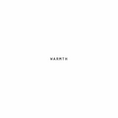 Warmth (Tape Wash) | Album 'WARMTH'