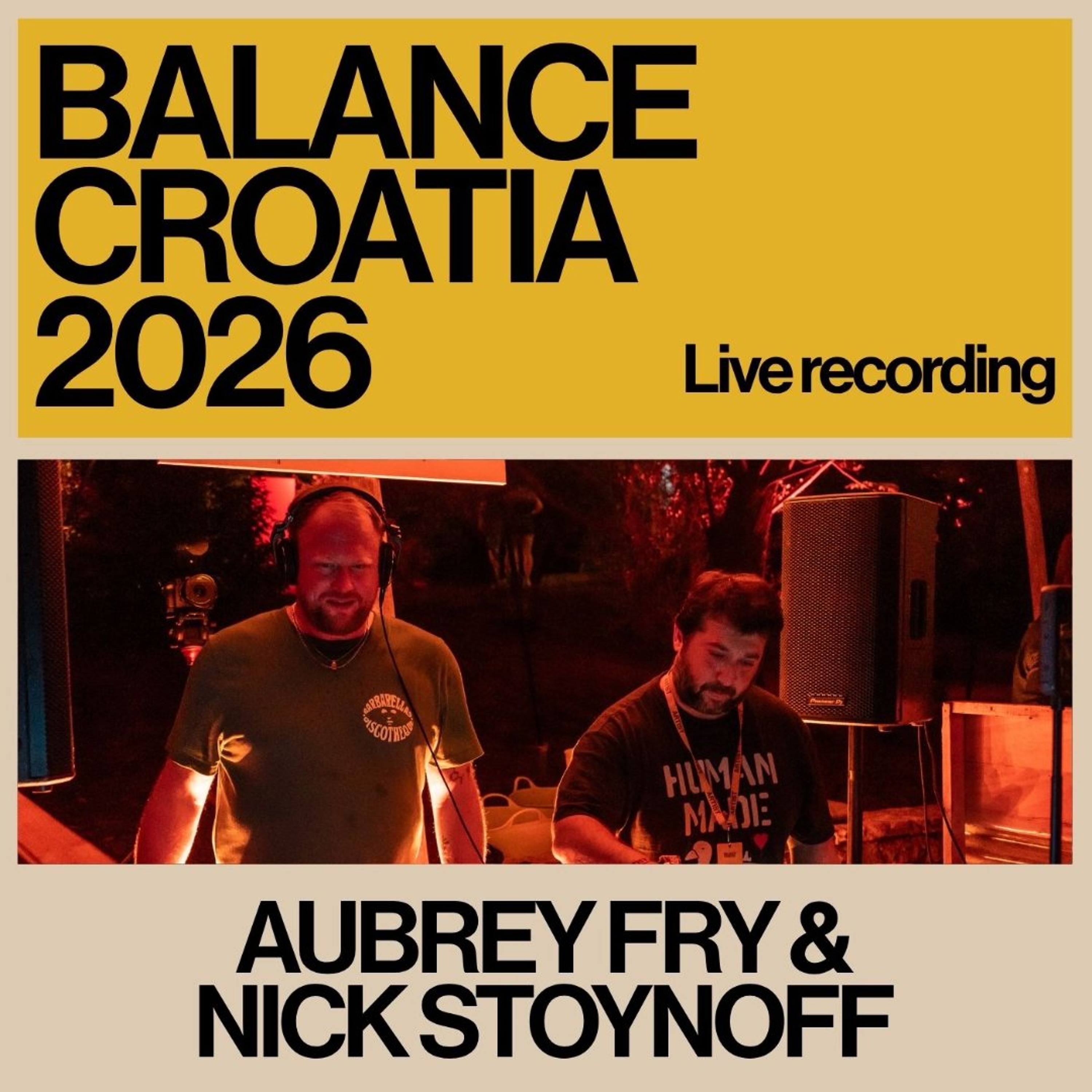 Aubrey Fry & Nick Stoynoff: Live from Balance Croatia 2026