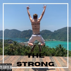 The Strong (prod. WaveyyBeats x UNKWN)
