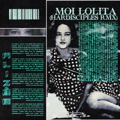 Alizèe - Moi Lolita (Hardisciples Remix)