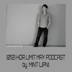 [012] HDR LIMIT - MAY PODCAST By MINT [JPN]