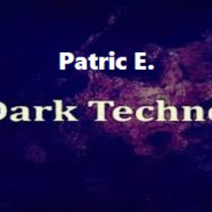 Patric E. Techno - Darker than Techno