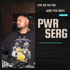 PWR SERG LIVE ON TIK TOK JUNE 4TH, 2024