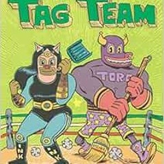 ❤️ Download Tag Team: El Toro & Friends (World of ¡Vamos!) by Raúl the Third III