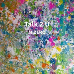 Talk 2 U