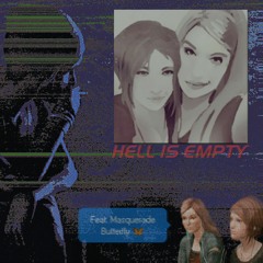 Hell is Empty (feat. Masquerade Butterfly)