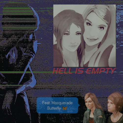Hell is Empty (feat. Masquerade Butterfly)