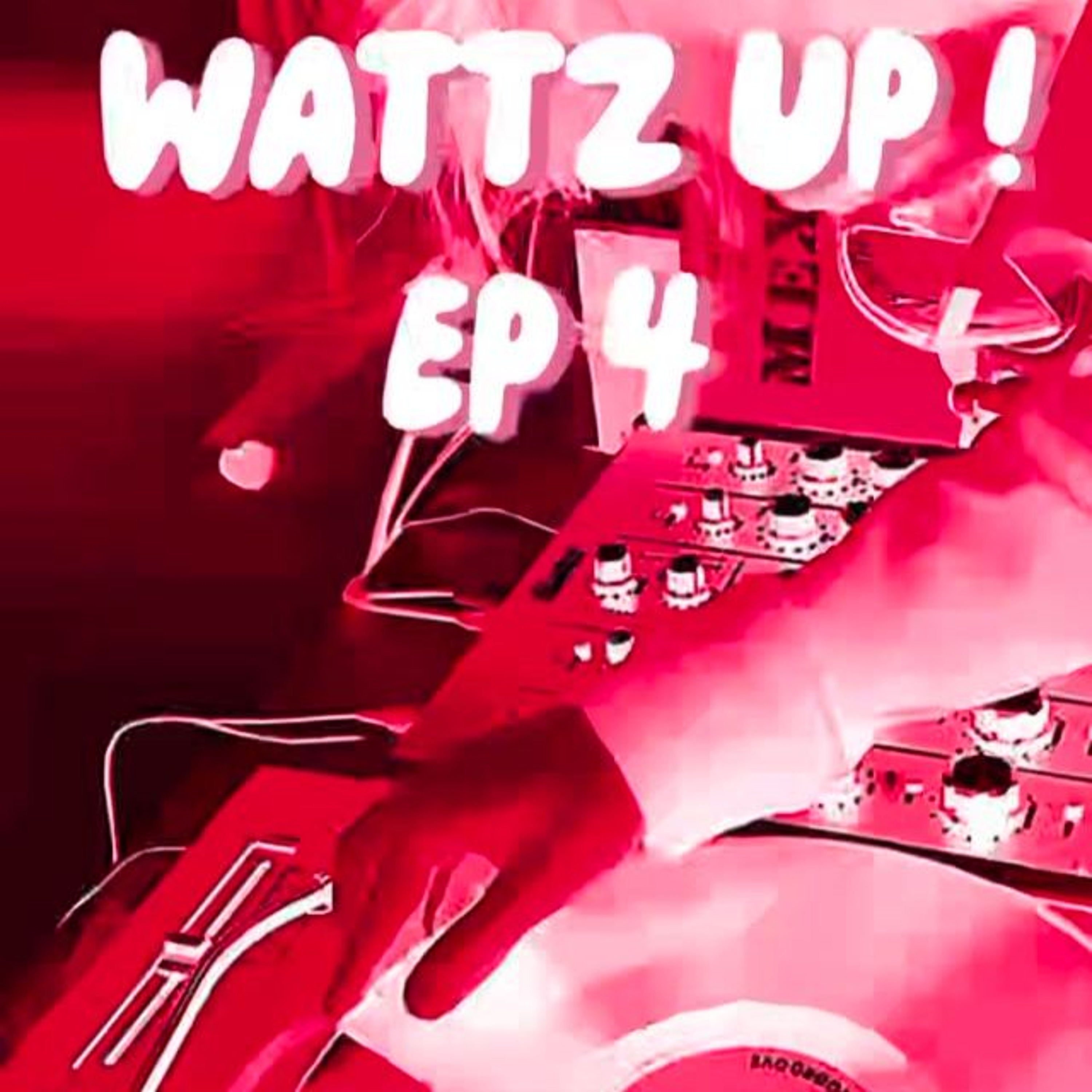 Wattz Up - La Mesita Revival episode artwork