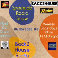 Spacelab Show For Back2House Radio #2 (10/05/2025)