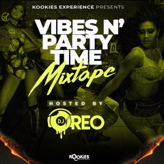 Vibes N' Party Time Mixtape