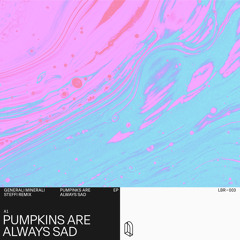 PREMIERE: Generali Minerali - Pumpkins Are Always Sad [LBR Records]