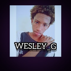 #WESLEY_G..... 🔥WINE#SLOW:)( PRIVIEW)
