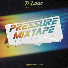 Ti'Lowi - Pressure Mixtape Vol 2 [2023]