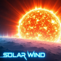 🌌 Solar Wind – Cosmic Ambient Soundscape | Cinematic Space Music & Synthwave Journey 🚀🎶