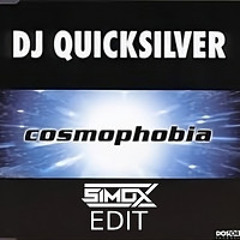 Dj Quicksilver - Cosmophobia (Simox Edit)