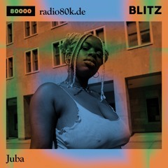Radio 80000 x Blitz Take Over — Juba [19.12.20]