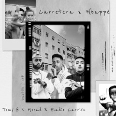Carretera x Mbappé | Morad x Eladio Carrión x TomyG