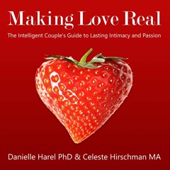 PDF Making Love Real: The Intelligent Couple's Guide to Lasting Intimacy and Passion for android