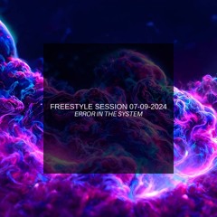 Error In The System - Freestyle Session 07-09-2024