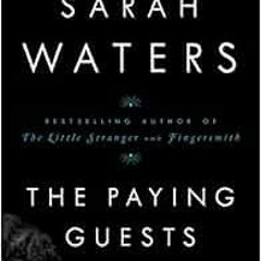 download EPUB 📮 The Paying Guests by Sarah Waters [EBOOK EPUB KINDLE PDF]