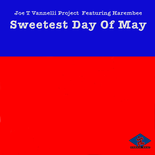 洋楽 Joe T Vannelli Sweetest Day of May Joe T Vannelli Project feat. Harambee - Sweetest Day Of May