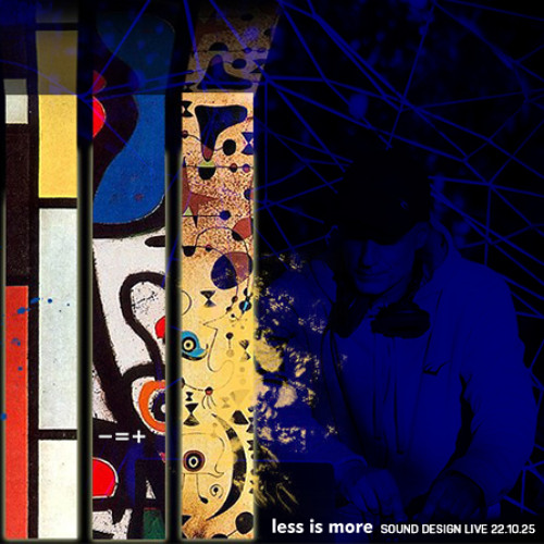 Less is more pres. Sound Design [Live Warm Up 22.10.25]