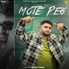 Mote Peg- Sumit Parta