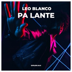 Leo Blanco  - Pa Lante (Original Mix)