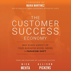 [READ] KINDLE 📑 The Customer Success Economy: Why Every Aspect of Your Business Mode