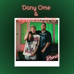 Baby I Love You - Dany Ome & Kevincito El 13 (Remix)