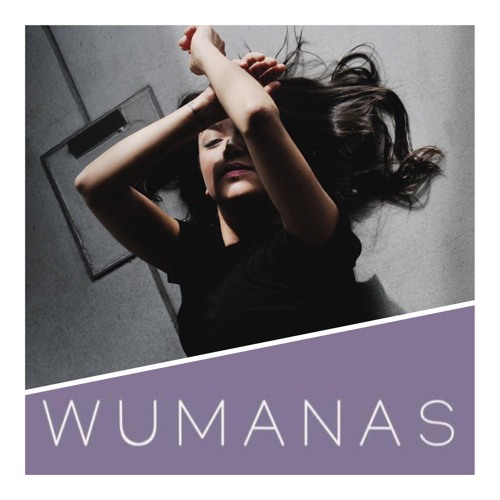 Mona Pirzad for Wumanas - Mixtape #2