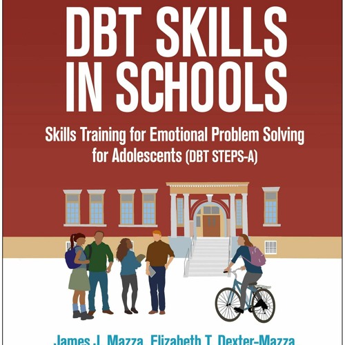 Ebook Dowload DBT Skills In Schools Skills Training For Emotional Problem