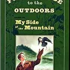 READ [PDF EBOOK EPUB KINDLE] Pocket Guide to the Outdoors: Based on My Side of the Mo